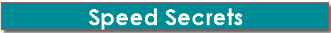 Speed Secrets